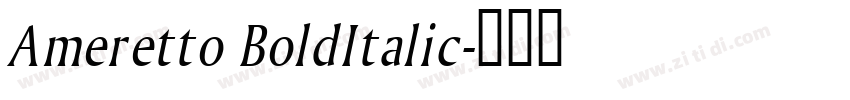 Ameretto BoldItalic字体转换
